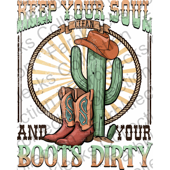 Motivtransfer 2150 Keep your soul Clean and your Boots Dirty