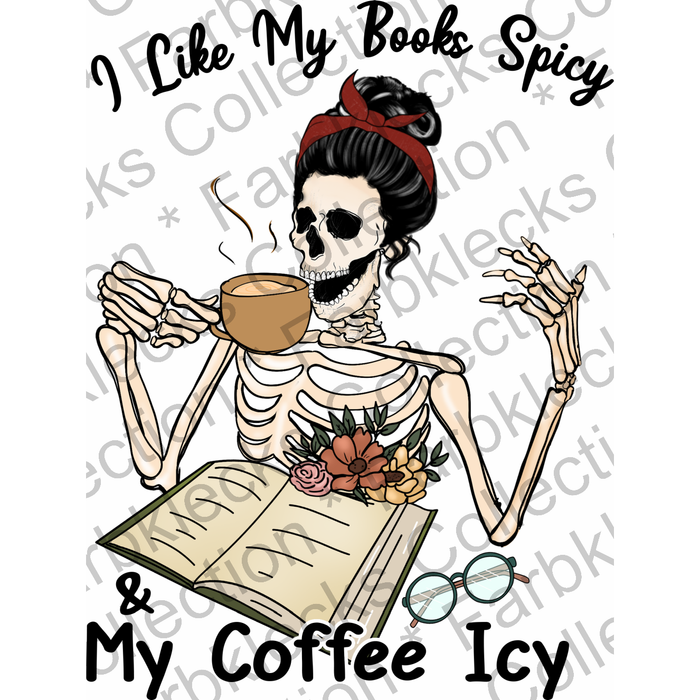 Motivtransfer 2244 i like my books Spicy and my coffee icy