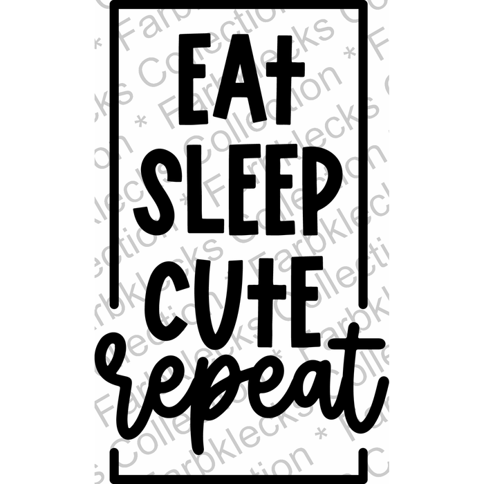 Motivtransfer 2558 eat sleep cute repeat