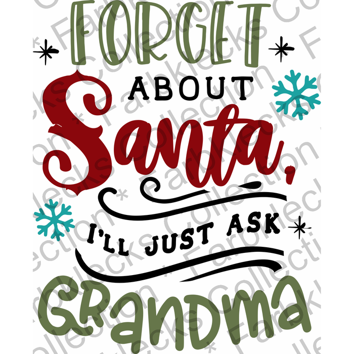 Motivtransfer 2579 forget about santa ill just ask grandma
