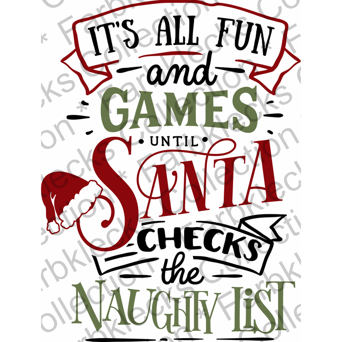 Motivtransfer 2588 ist all fun and games santa checks the naughty list
