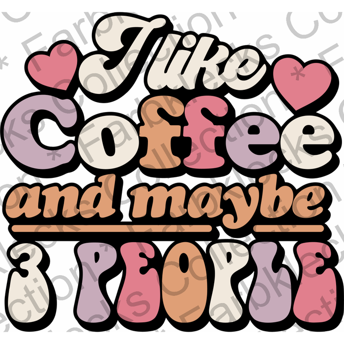 Motivtransfer 2629 i like coffee and maybe people