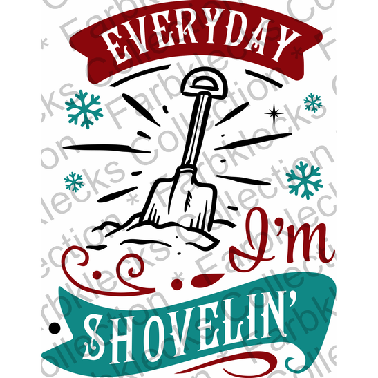 Motivtransfer 2577 everyday im shovelin