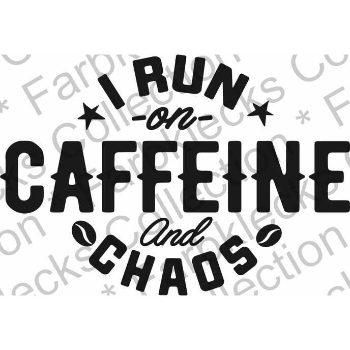 Motivtransfer 2631 i run on caffeine and chaos