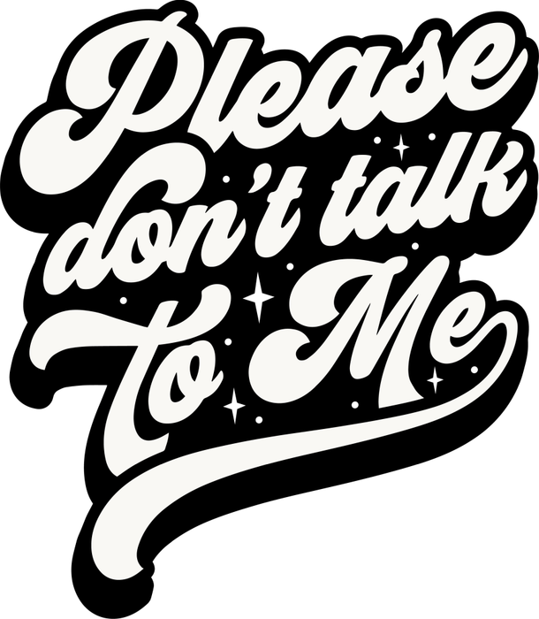 Motivtransfer 2654 Please dont talk to me