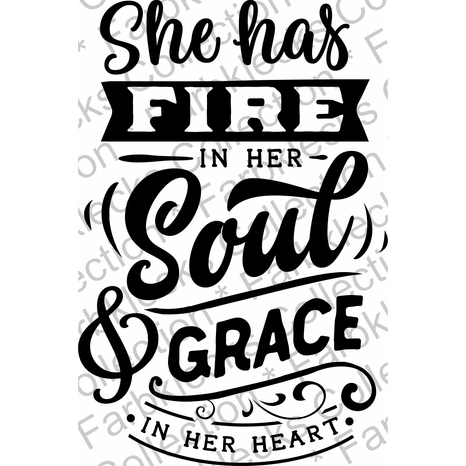 Motivtransfer 2684 She has fire in her soul & grace in her heart