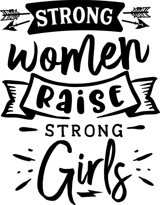 Motivtransfer 2693 Strong women raise strong girls