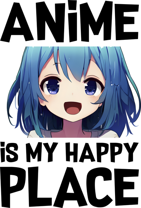 Motivtransfer 2764 Anime is my happy Place