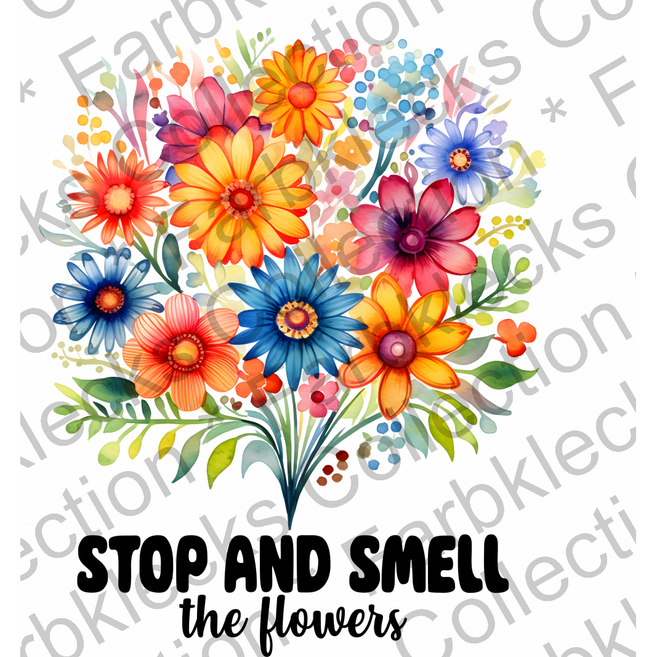 Motivtransfer 3035 stop and smell the flowers