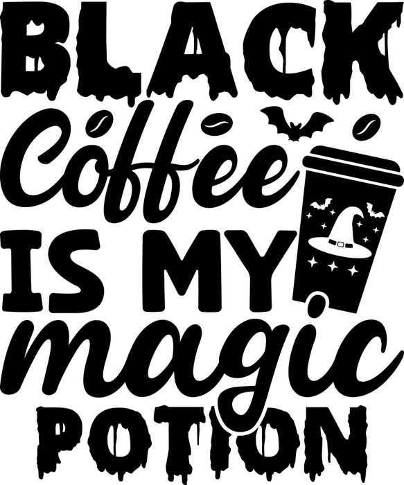 Motivtransfer 3930 Black Coffee is my Magic Potion