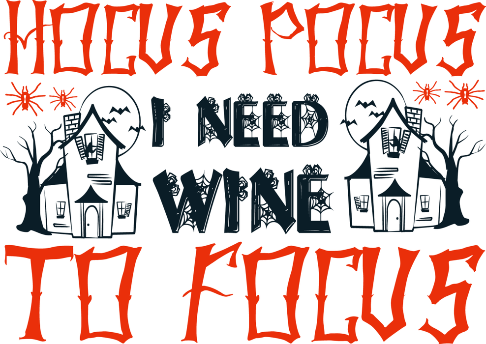 Motivtransfer 4032 Hocus Pocus i need wine to focus