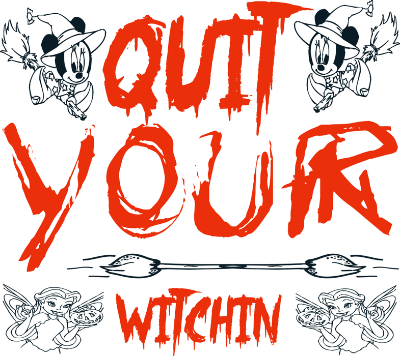 Motivtransfer 4038 Quit your witchin