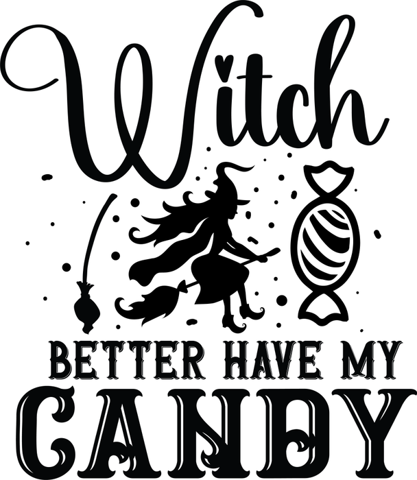 Motivtransfer 4134 Witch Better have my candy