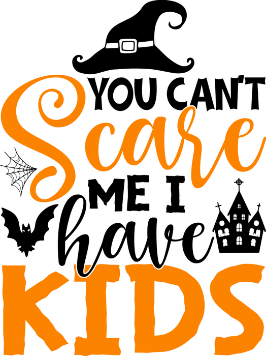 Motivtransfer 4269 you cant scare me i have kids