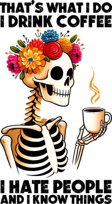 Motivtransfer 4668 Thats what i do i drink coffee