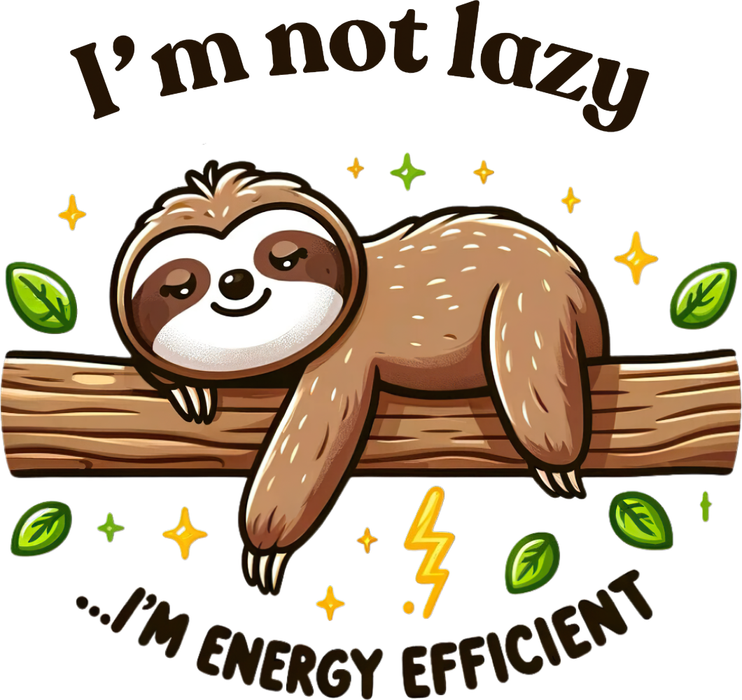 Motivtransfer 5588 Faultier Im not lazy