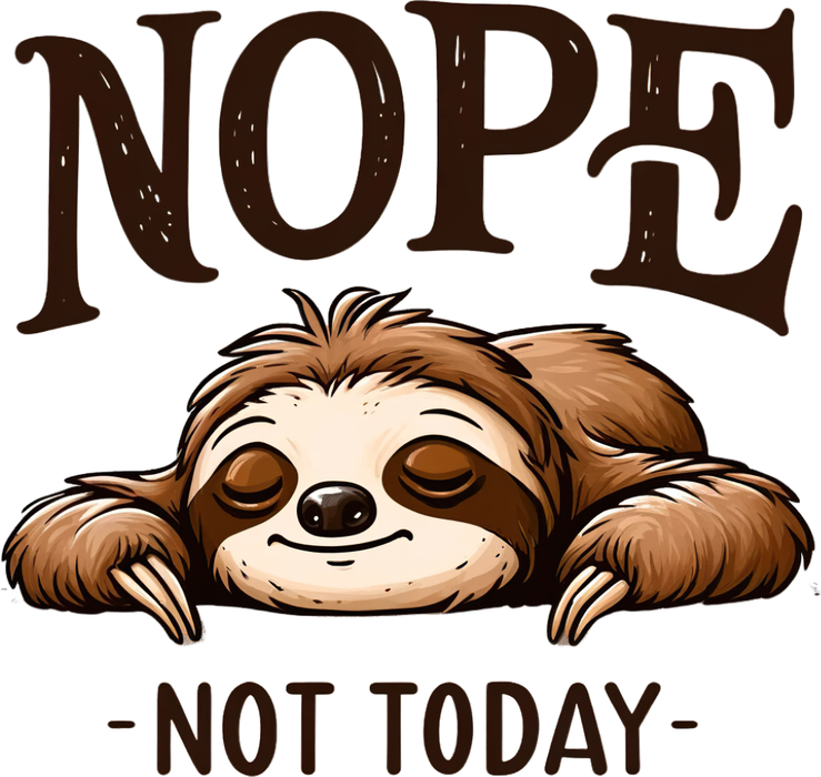 Motivtransfer 5596 Faultier Nope not today