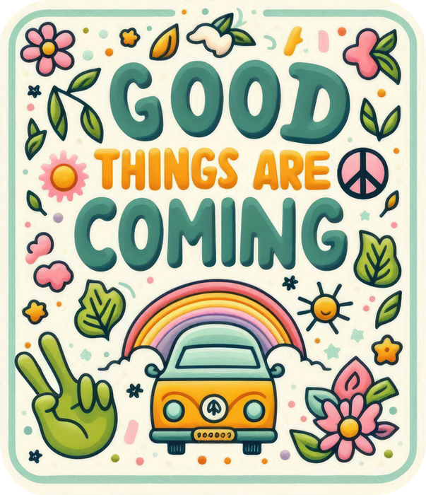 Motivtransfer 5775 Good things are Coming