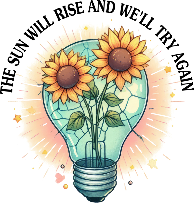 Motivtransfer 5787 The sun will rise and well try again