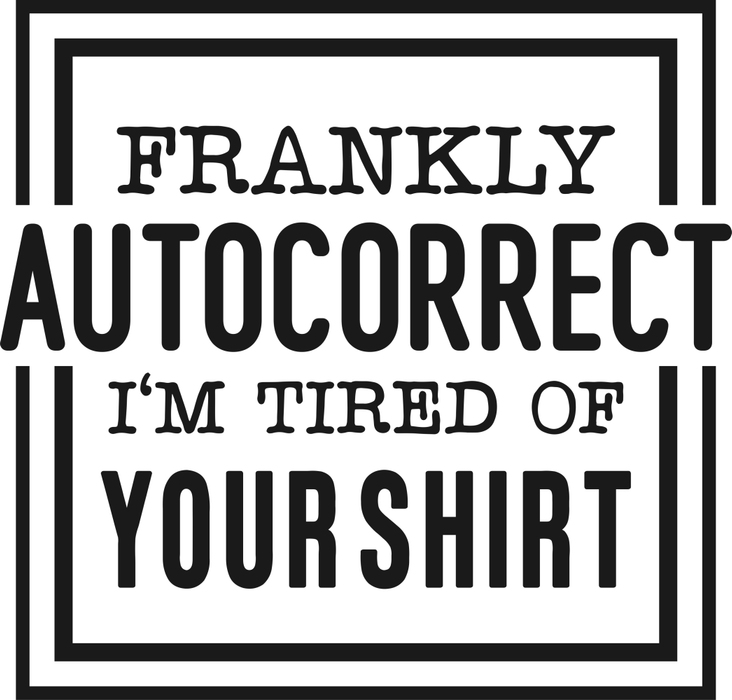 Motivtransfer 6614 Frankly Autocorrect